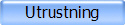 Utrustning